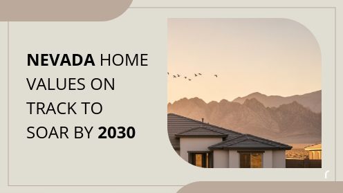 Nevada Home Values on Track to Soar by 2030 | Got More Questions? Call or Text Me Keller Williams | Great Las Vegas Homes Team Lic#S.0202099